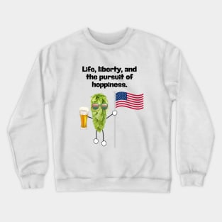 Pursuit of hoppiness: Craft beer lover pun  Crewneck Sweatshirt